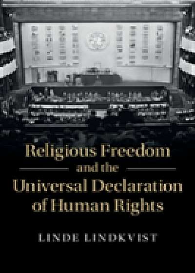 Religious Freedom and the Universal Declaration of Human Rights