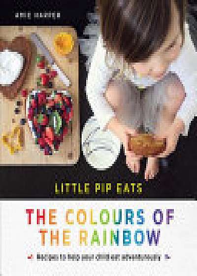 Little Pip Eats the Colours of the Rainbow