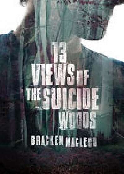 13 Views of the Suicide Woods