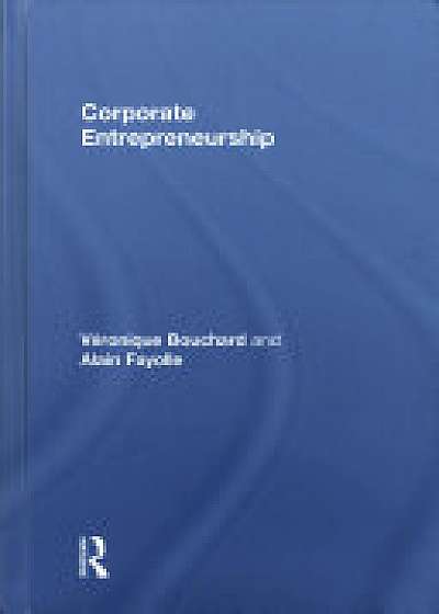 Coperta cărții Corporate Entrepreneurship de Veronique Bouchard