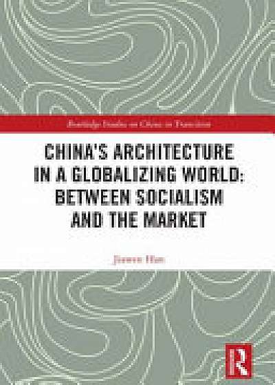 Coperta cărții China's Architecture in a Globalizing World