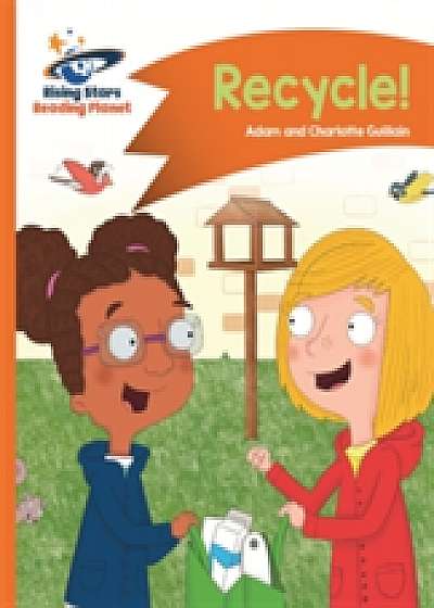 Coperta cărții Reading Planet - Recycle! - Orange: Comet Street Kids