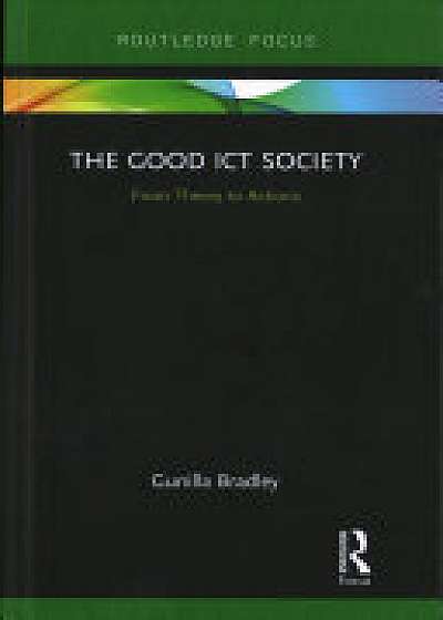 Coperta cărții The Good ICT Society