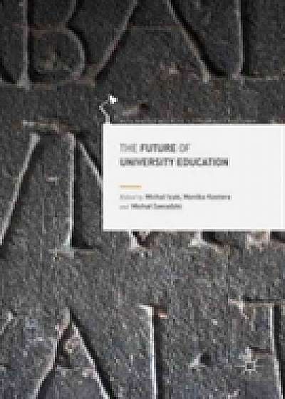 Coperta cărții The Future of University Education