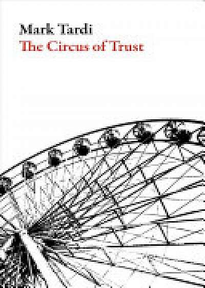 The Circus of Trust