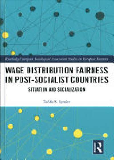 Coperta cărții Wage Distribution Fairness in Post-Socialist Countries