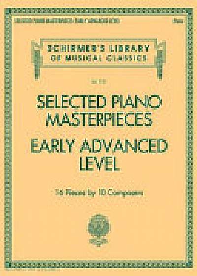 Coperta cărții Selected Piano Masterpieces - Early Advanced Level (Piano Book)