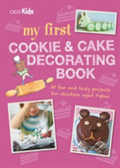 Coperta cărții My First Cookie and Cake Decorating Book