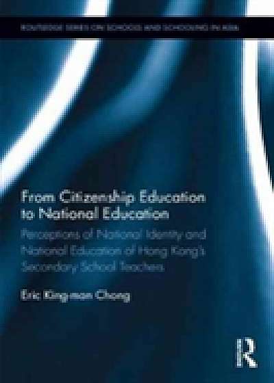Coperta cărții From Citizenship Education to National Education