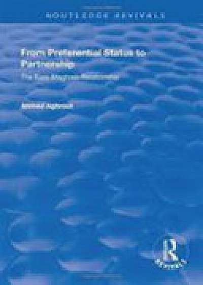 Coperta cărții From Preferential Status to Partnership: The Euro-Maghreb Relationship