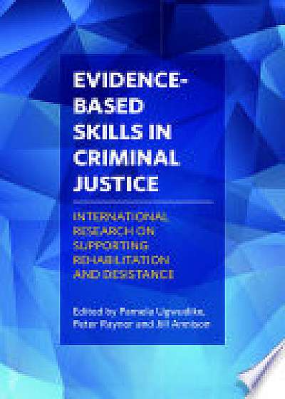 Evidence-based skills in criminal justice