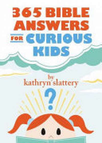 Coperta cărții 365 Bible Answers for Curious Kids