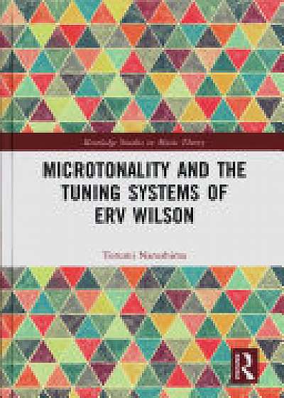Coperta cărții Microtonality and the Tuning Systems of Erv Wilson
