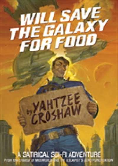 Coperta cărții Will Save The Galaxy For Food