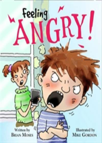 Coperta cărții Feelings and Emotions: Feeling Angry de Katie Douglass