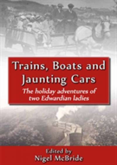 Trains, Boats and Jaunting Cars