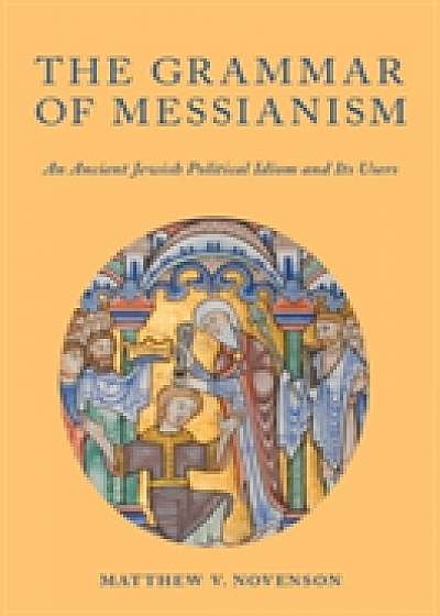 The Grammar of Messianism