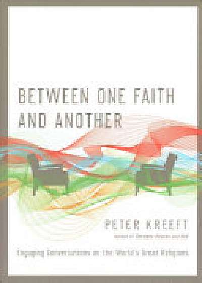 Between One Faith and Another