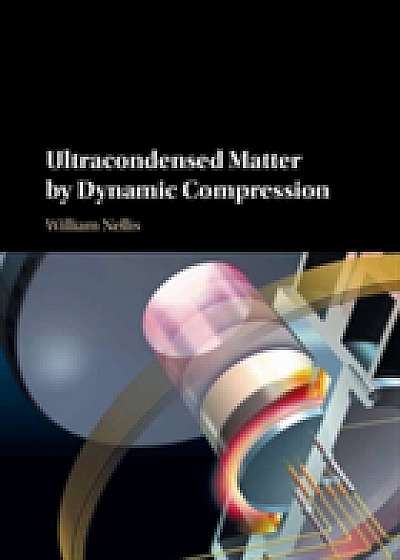 Coperta cărții Ultracondensed Matter by Dynamic Compression