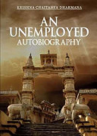 Coperta cărții An Unemployed Autobiography