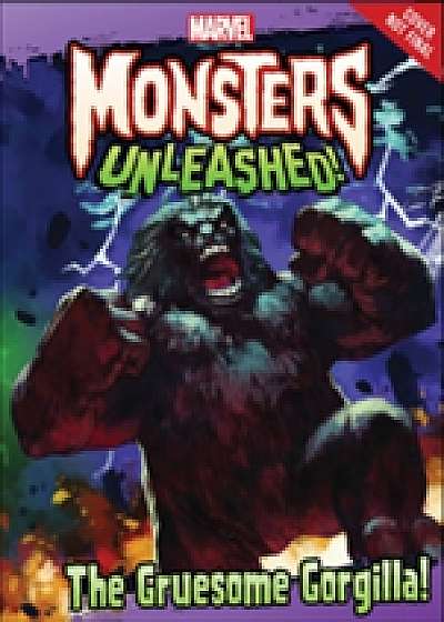 Marvel Monsters Unleashed: The Gruesome Gorgilla!