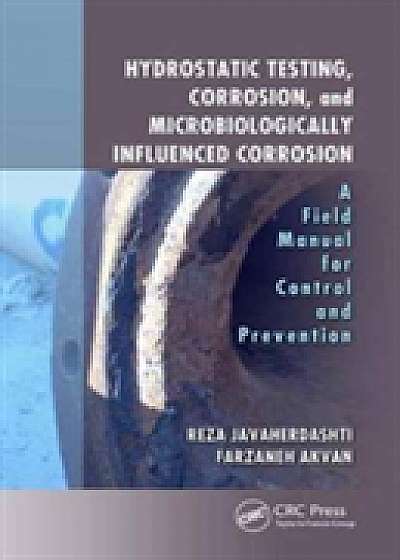 Coperta cărții Hydrostatic Testing, Corrosion, and Microbiologically Influenced Corrosion