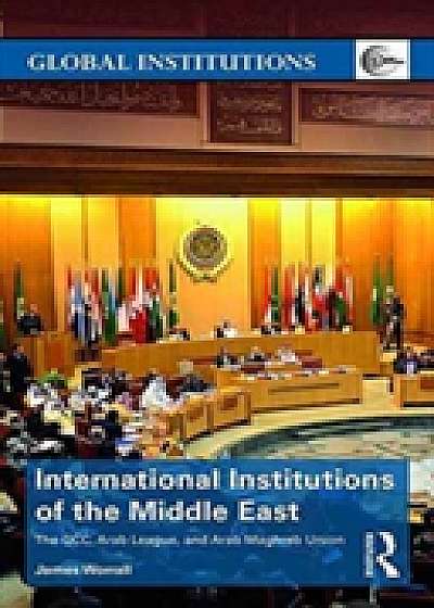 Coperta cărții International Institutions of the Middle East