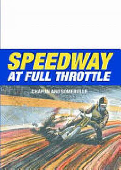 Speedway at Full Throttle