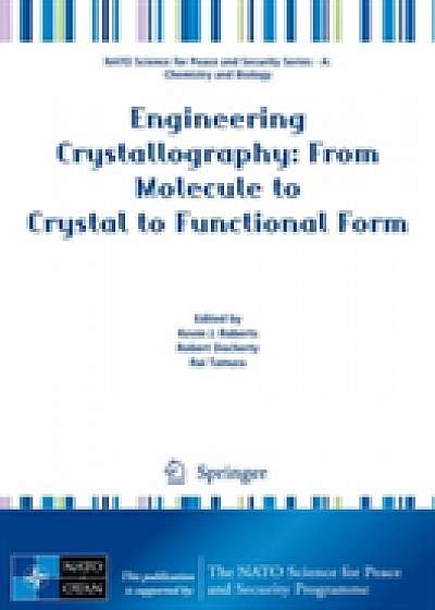 Coperta cărții Engineering Crystallography: From Molecule to Crystal to Functional Form