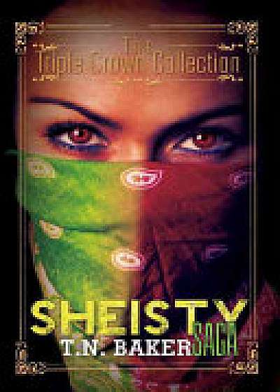 The Sheisty Saga