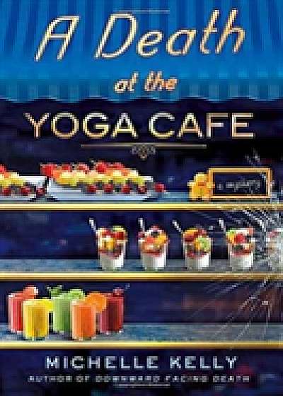 A Death at the Yoga Cafe