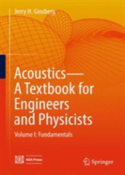 Acoustics-A Textbook for Engineers and Physicists