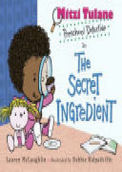 Coperta cărții Mitzi Tulane, Preschool Detective In The Secret Ingredient