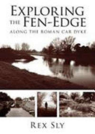 Exploring the Fen-Edge