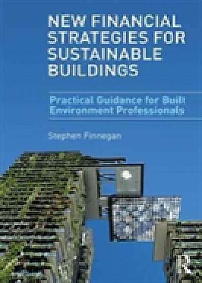 Coperta cărții New Financial Strategies for Sustainable Buildings