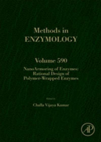 Coperta cărții NanoArmoring of Enzymes: Rational Design of Polymer-Wrapped Enzymes