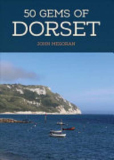 50 Gems of Dorset