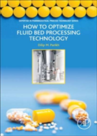 Coperta cărții How to Optimize Fluid Bed Processing Technology