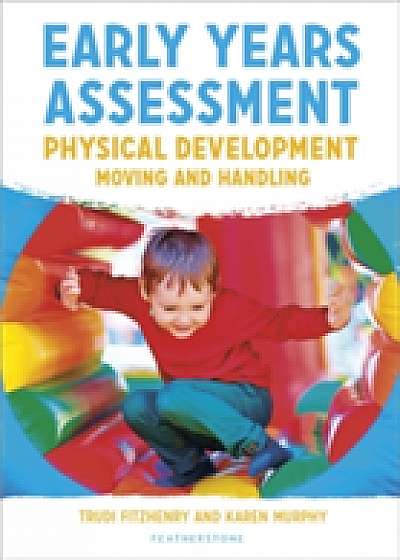 Early Years Assessment: Physical Development