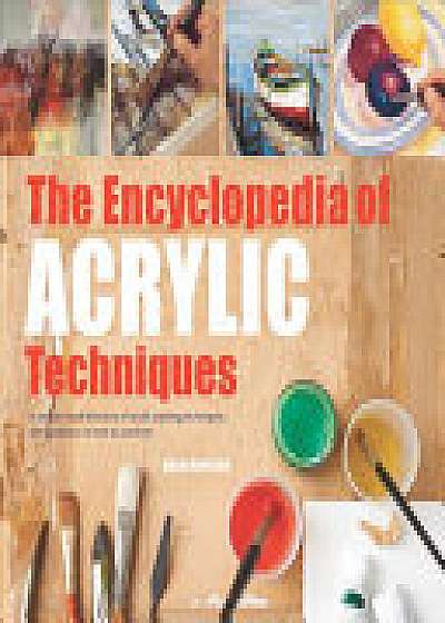 Coperta cărții The Encyclopedia of Acrylic Techniques