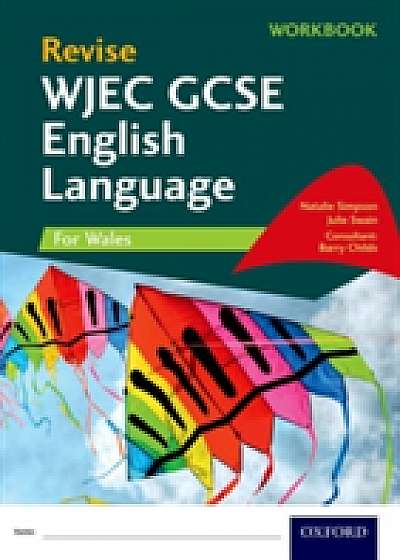 Revise WJEC GCSE English Language for Wales Workbook
