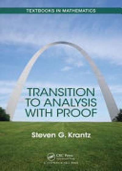 Transition to Analysis with Proof