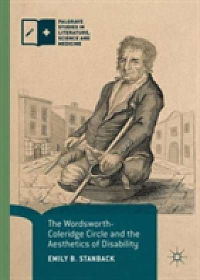 The Wordsworth-Coleridge Circle and the Aesthetics of Disability