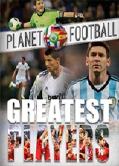 Planet Football: Greatest Players