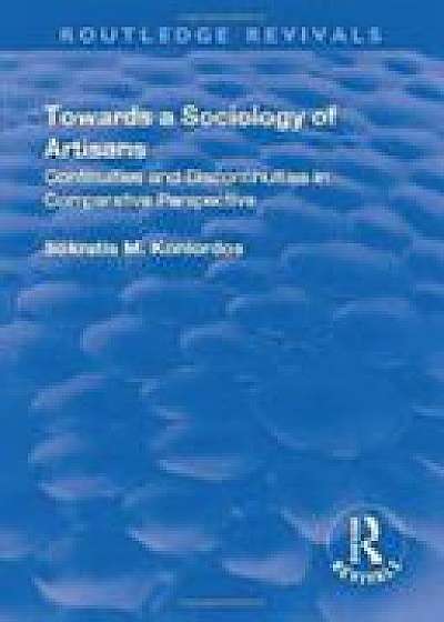 Coperta cărții Towards a Sociology of Artisans de Sokratis M. Koniordos