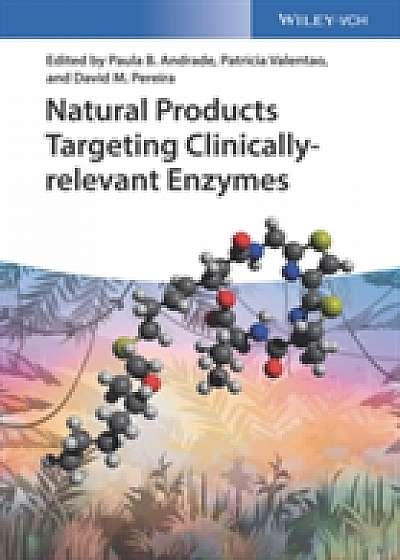 Coperta cărții Natural Products Targeting Clinically Relevant Enzymes