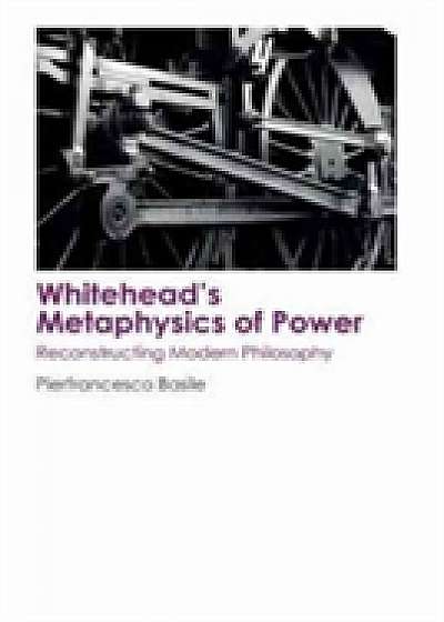 Coperta cărții Whitehead's Metaphysics of Power