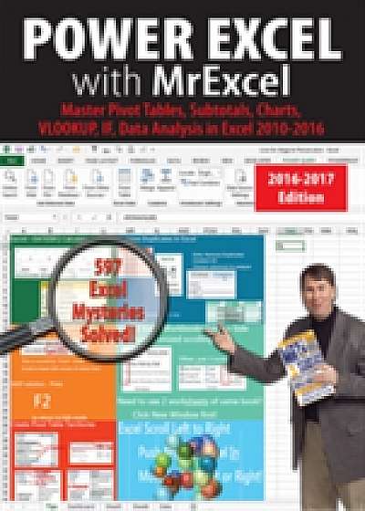 Power Excel with MrExcel - 2017 Edition