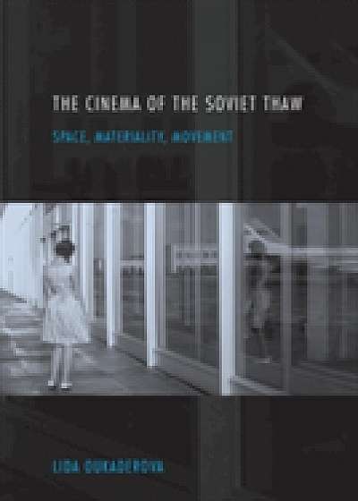 The Cinema of the Soviet Thaw