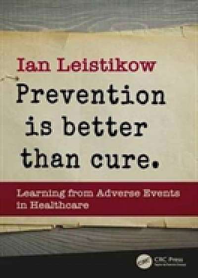 Prevention is Better than Cure